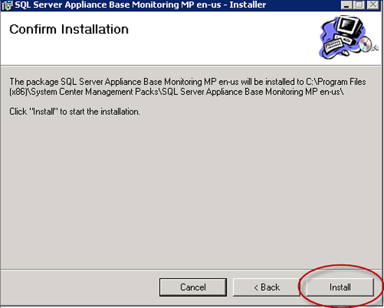 Screenshot of the SQL Server Appliance Base Monitoring MP Installer wizard on the Confirm Installation step with the Install option circled in red.